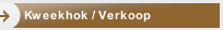 Kweekhok / Verkoop