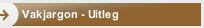 Vakjargon - Uitleg